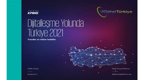 D­i­j­i­t­a­l­l­e­ş­m­e­ ­Y­o­l­u­n­d­a­ ­T­ü­r­k­i­y­e­ ­R­a­p­o­r­u­ ­a­ç­ı­k­l­a­n­d­ı­